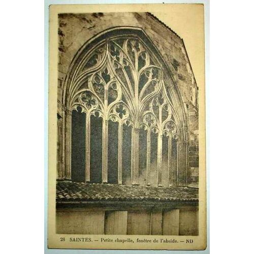 Carte Postale Ancienne Charente Maritime Saintes Petite Chapelle Fenetre De L Abside
