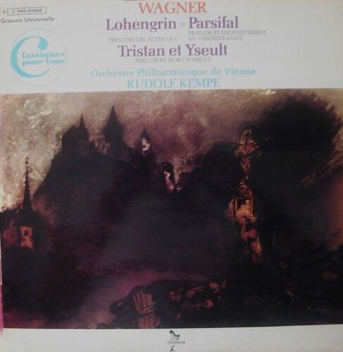 Lohengrin / Parsifal / Tristan Et Yseult