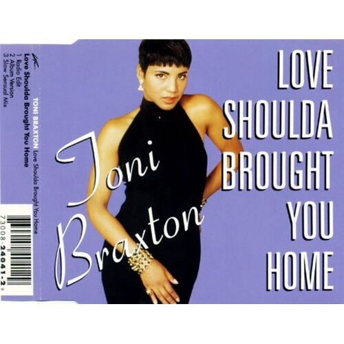 Love Shoulda Brought You Home