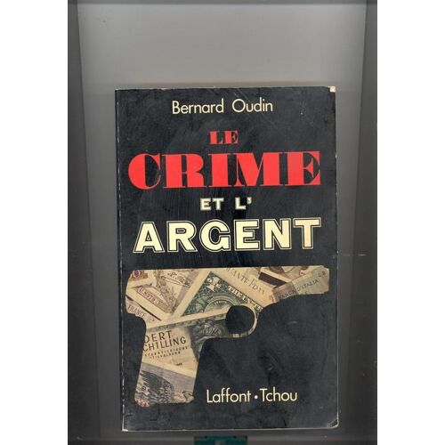 Le Crime Et L'argent