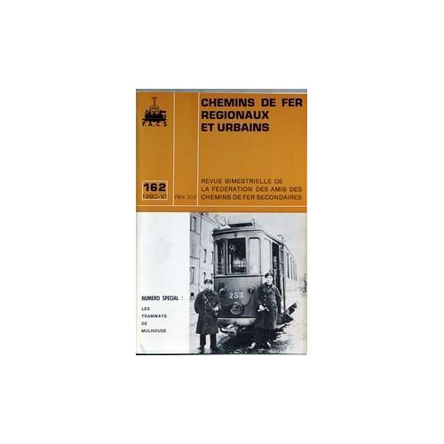 Chemins De Fer Regionaux Et Urbains N° 162 Du 01/06/1980