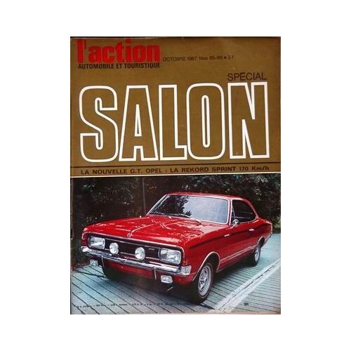 Action Automobile Et Touristique (L') N° 85 Du 01/10/1967
