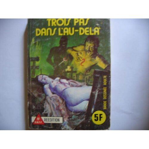 Les Grands Classiques  De L'epouvante ( Bande Dessinees Adultes  )  N° 20 : Trois Pas Dans L'au Dela