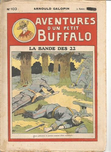 Aventures D Un Petit Buffalo 103 La Bande Des 22