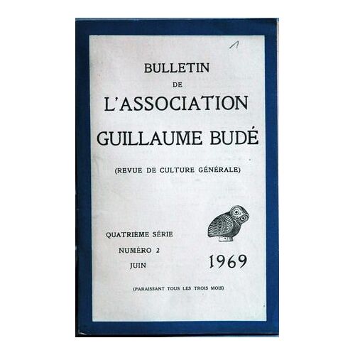 Bulletin De L'association Guillaume Bude N° 2 Du 01/06/1969