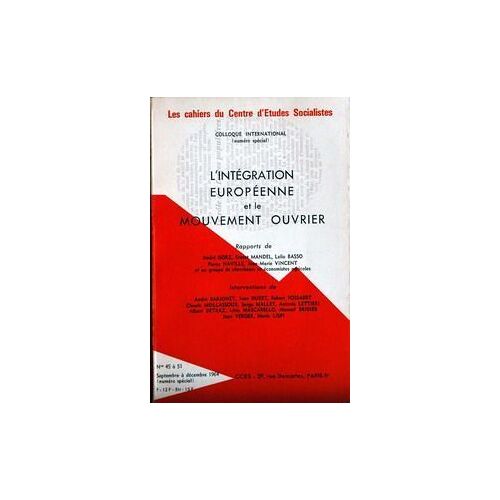 Cahiers Du Centre D'etudes Socialistes (Le) N° 45 Du 01/09/1964