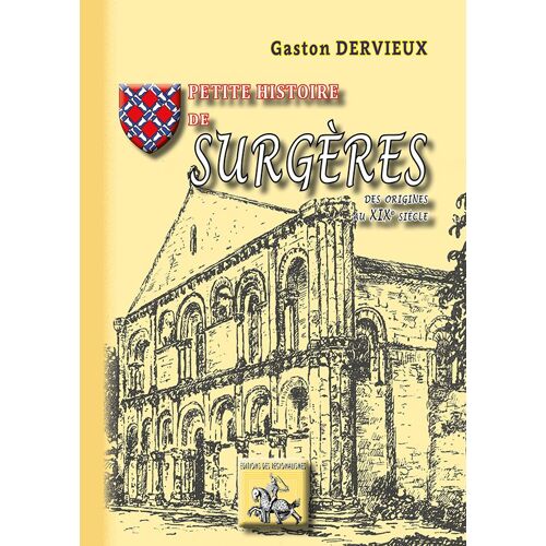 Petite Histoire De Surgères (Des Origines Au Xixe Siècle)