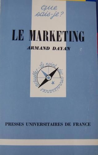 Le Marketing - Que Sais-Je N°1672 Le Marketing - Que Sais-Je N°1672