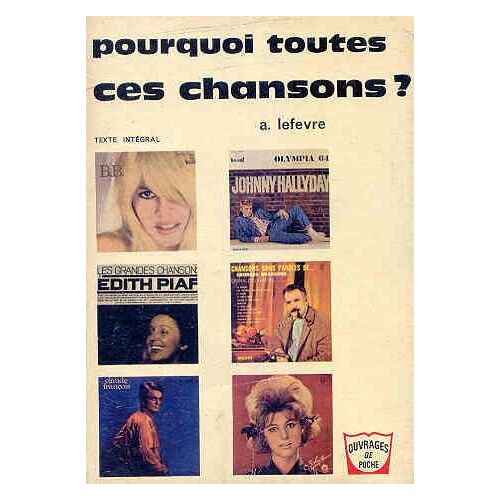 Pourquoi Toutes Ces Chansons ?