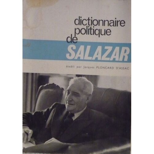 Dictionnaire Politique De Salazar