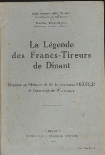 La Légende Des Francs-Tireurs De Dinant