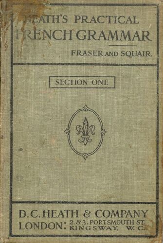Heath's Practical French Grammar