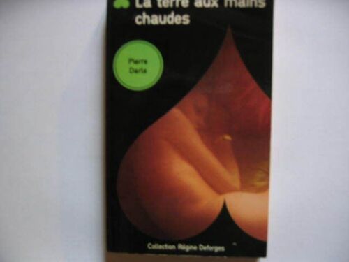 La Terre Aux Mains Chaudes