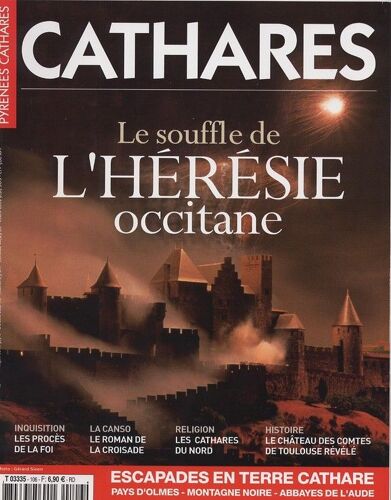 Pyrenees Magazine Hors-Série N° 106 : Special Cathares Ete 2006 "Le Souffle De Lh'érésie Occitane"