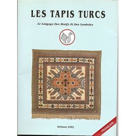 Les Tapis Turcs  - Le Langage - Des Motifs & Des Symboles