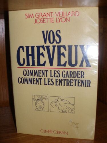 Vos Cheveux Comment Les Garder , Comment Les Entretenir