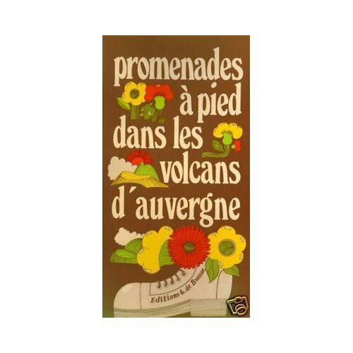 Promenades A Pied Dans Les Volcans D'auvergne