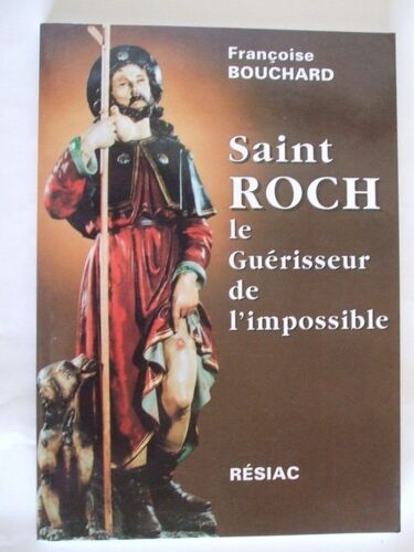 Saint Roch - Le Guérisseur De L'impossible