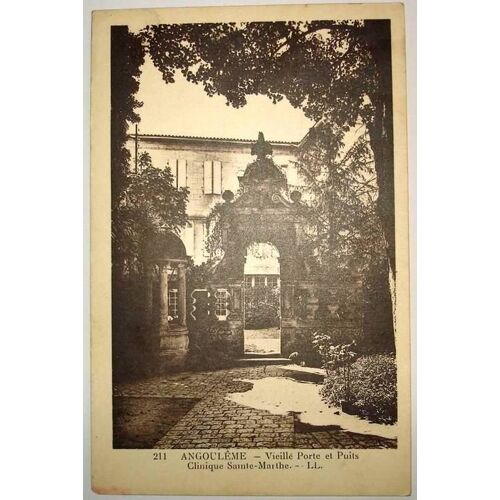 Carte Postale Ancienne Charente Angouleme Vieille Porte Et Puits Clinique Sainte Marthe
