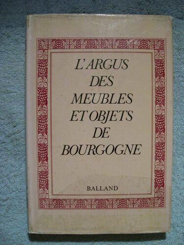 L'argus Des Meubles Et Objets De Bourgogne