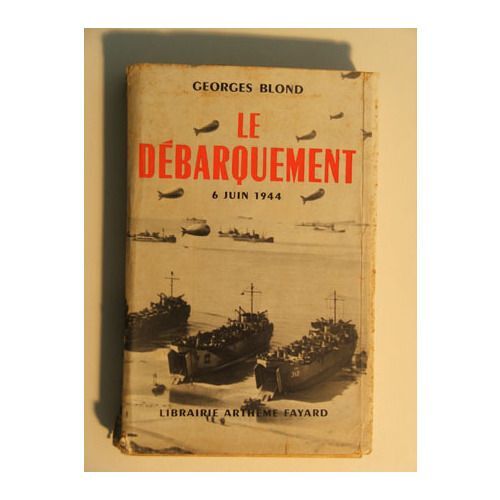 Le Débarquement 6 Juin 1944