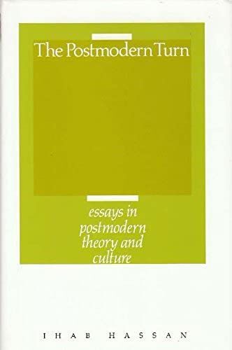 The Postmodern Turn: Essays In Postmodern Theory And Culture