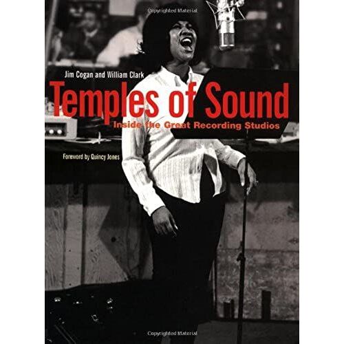 Temples Of Sound: Inside The Great Recording Studios