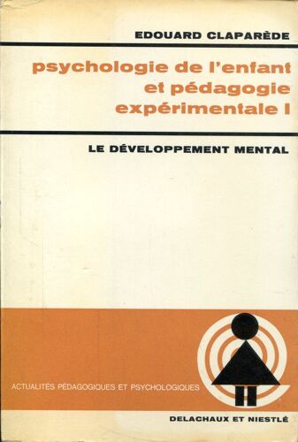 Psychologie De L'enfant Et Pédagogie Expérimentale - Tome 1