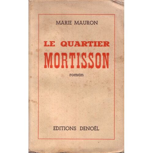 Le Quartier Mortisson