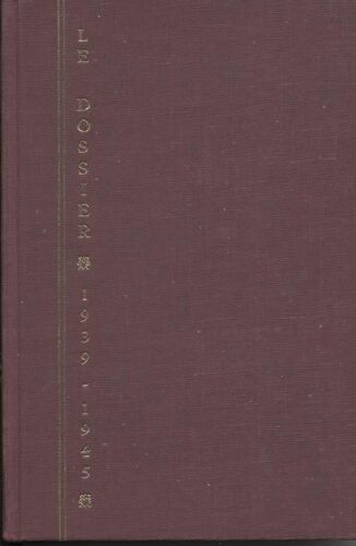 Le Dossier 1939-1945 La Liberation