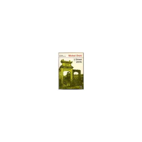 Le Temps Des Hommes Tome 2 : L'orient Perdu