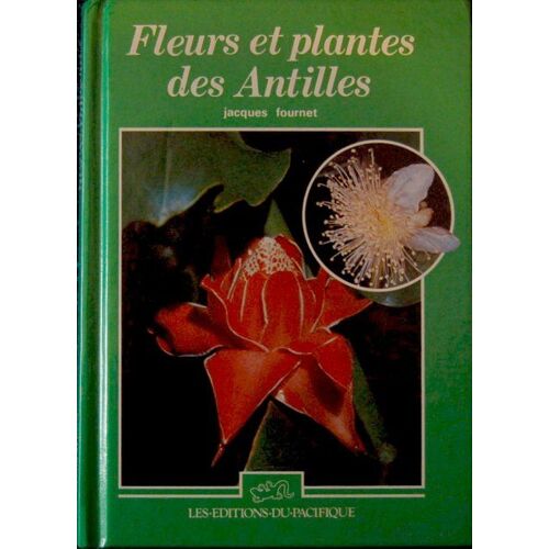 Fleurs Et Plantes Des Antilles