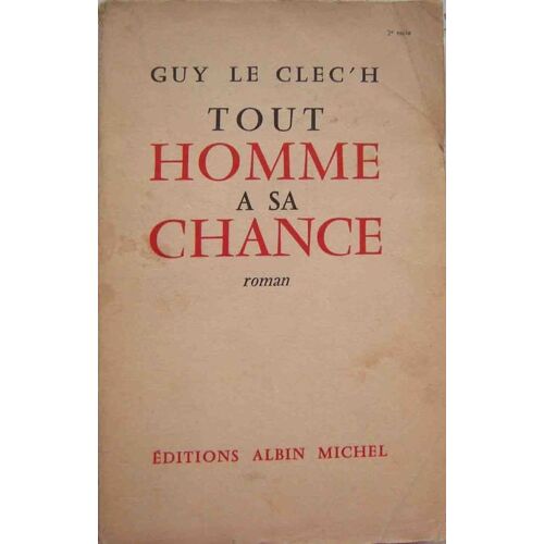 Tout Homme A Sa Chance Tout Homme A Sa Chance