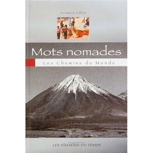 Mots Nomades. Les Chemins Du Monde.