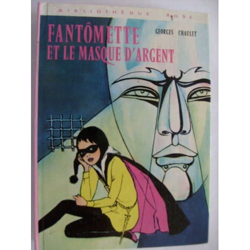 Fantômette Et Le Masque D'argent - Illustrations De Josette Stefani