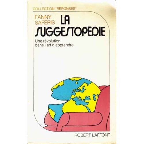 La Suggestopédie : Une Révolution Dans L'art D'apprendre