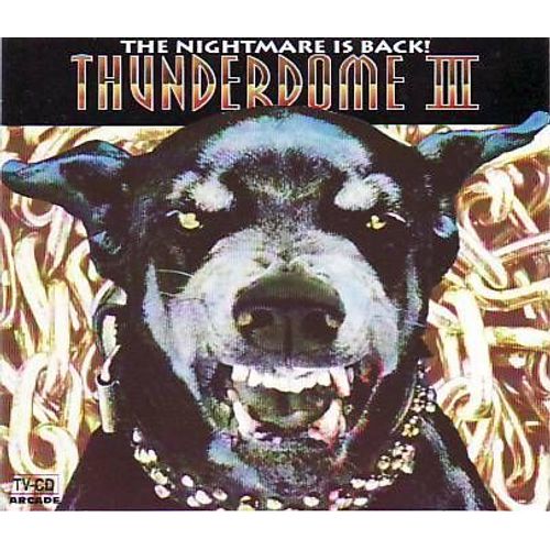 Thunderdome 3 (The Nightmare Is Back)