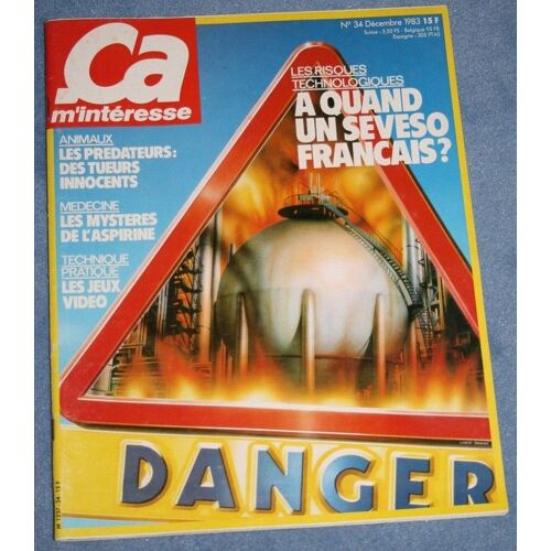 Ca M'interesse  N° 34 : A Quand Un Sévéso Français