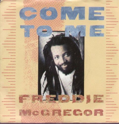 Come To Me (Freddie Mcgregor - Marvin (Ciyo) Brown)  / Sorrows On My Shoulder (Freddie Mc Gregor)