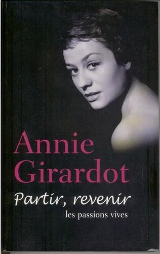 Partir, Revenir, Les Passions Vives