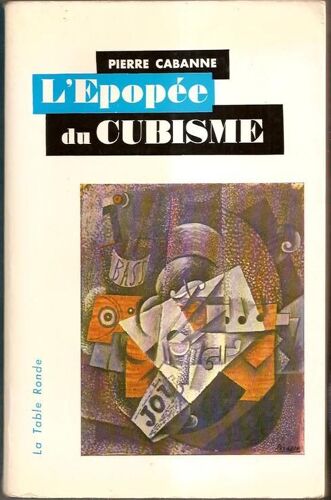 L'épopée Du Cubisme