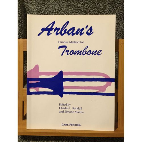 Arban Fameuse Méthode De Trombone Partition Randall / Mantia Éd. Carl Fischer