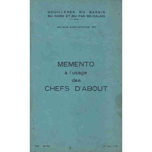 Houillères - Memento À L'usage Des Chefs D'about  N° 121 : La Sécurité Du Personnel  - La Sauvegarde Du Matériel