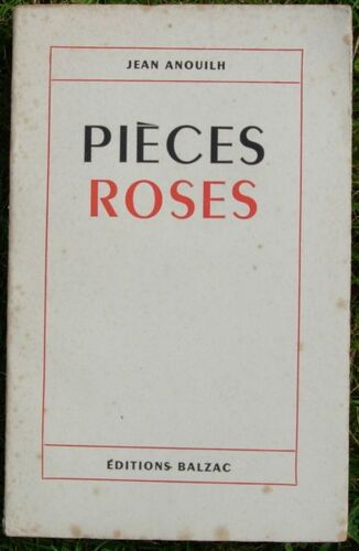 Les Pièces Roses (Le Bal Des Voleurs,Le Rendez Vous De Senlis ,Leocadia)