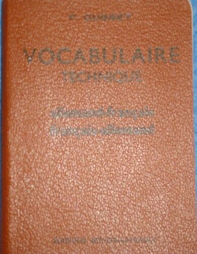 Vocabulaire Technique Allemand-Francais & Francais Allemand   Mécanique, Électricité, Mines, Métallurgie, Sciences