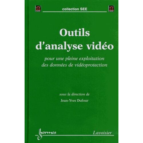 Outils D'analyse Vidéo - Pour Une Pleine Exploitation Des Données De Vidéoprotection