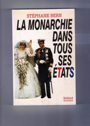 La Monarchie Dans Tous Ses États