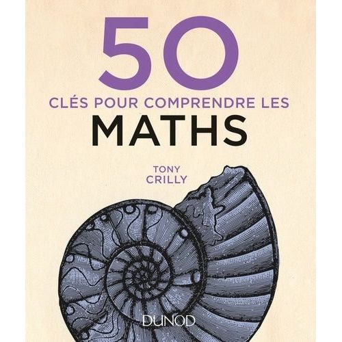 50 Clés Pour Comprendre Les Maths