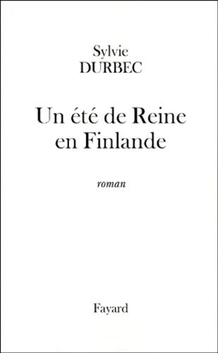 Un Été De Reine En Finlande