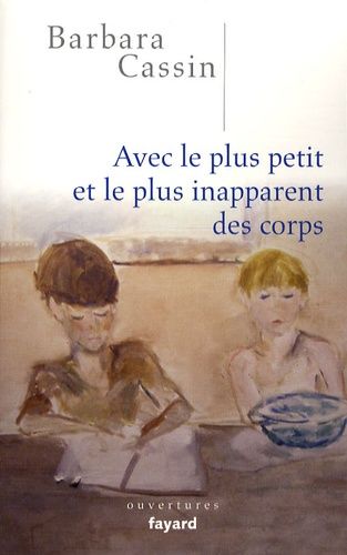 Avec Le Plus Petit Et Le Plus Inapparent Des Corps